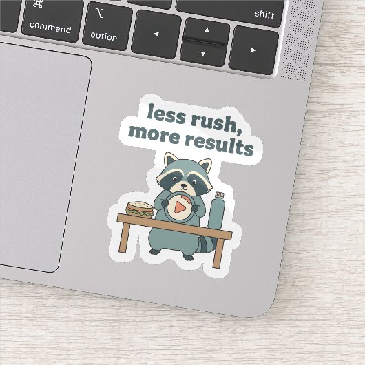 Less Rush More Results ステッカー – モチベーションアップ シール (詳細)