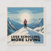Less Scrolling, More Living スクエア名刺 (正面)