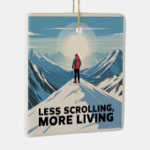 Less Scrolling, More Living セラミックオーナメント (右)