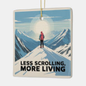Less Scrolling, More Living セラミックオーナメント (左)