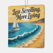 Less Scrolling, More Living セラミックオーナメント (左)