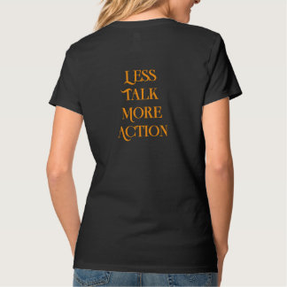Less Talk More Action ミニマリスト タイポグラフィー Tシャツ