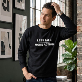 Less Talk More Action モチベーション ブラッククルーネック スウェットシャツ