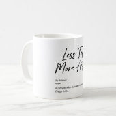 Less Talk More Action | Motivation Coffee Mug コーヒーマグカップ (正面左)