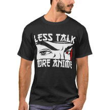 Less Talk More Anime - おもしろい Anime