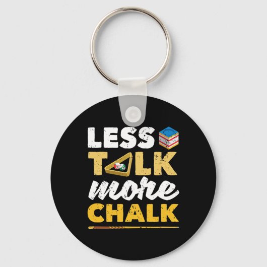 Less Talk More Chalk Pool Player Billard 8-ll Bill キーホルダー (正面)