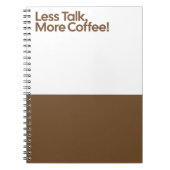 Less Talk More Coffee Notebook ノートブック (正面)