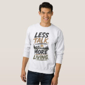 Less Talk More Living | 山の言葉 スウェットシャツ (正面フル)