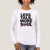 Less Talk More Soul 感動的引用文・アート トライブレンドＴシャツ (正面)