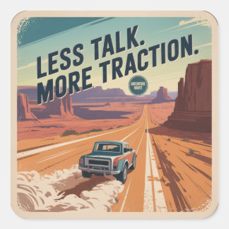 Less Talk. More Traction スクエアシール