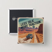 Less Talk. More Traction 缶バッジ (正面&裏面)