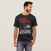Less Talking More Crushing  Monster alpaca gay rig Tシャツ (正面フル)