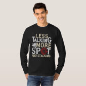 Less Talking More Spot And Stalking Hog Hunting Tシャツ (正面フル)