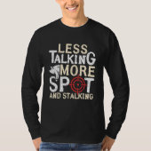 Less Talking More Spot And Stalking Hog Hunting Tシャツ (正面)