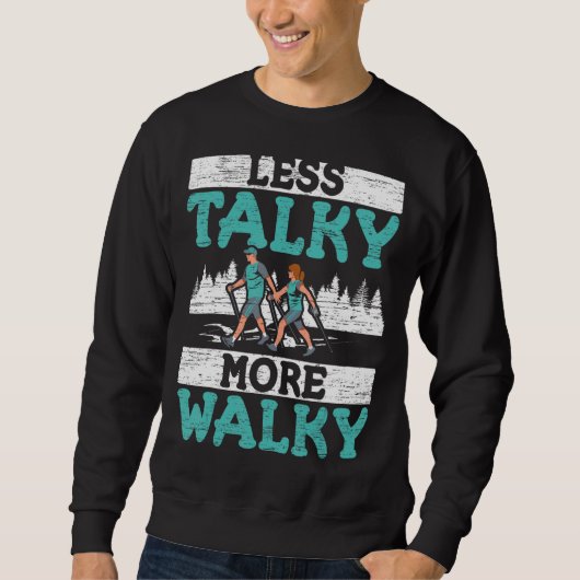 Less Talky More Walky Walkerカーディオフィットネス演習 スウェットシャツ (正面)
