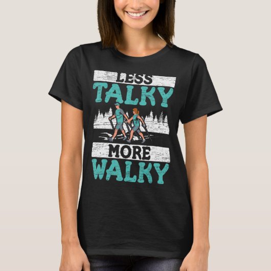 Less Talky More Walky Walkerカーディオフィットネス演習 Tシャツ (正面)