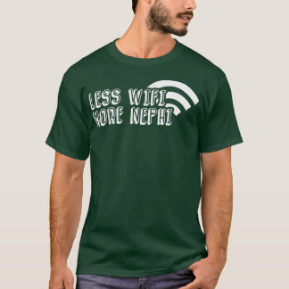 Less Wifiおもしろい More Nephi Ciplicate Mormon LDS H Tシャツ