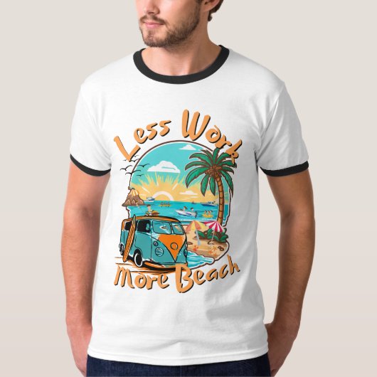 Less Work More Beach for Summer Vacation Tシャツ (正面)