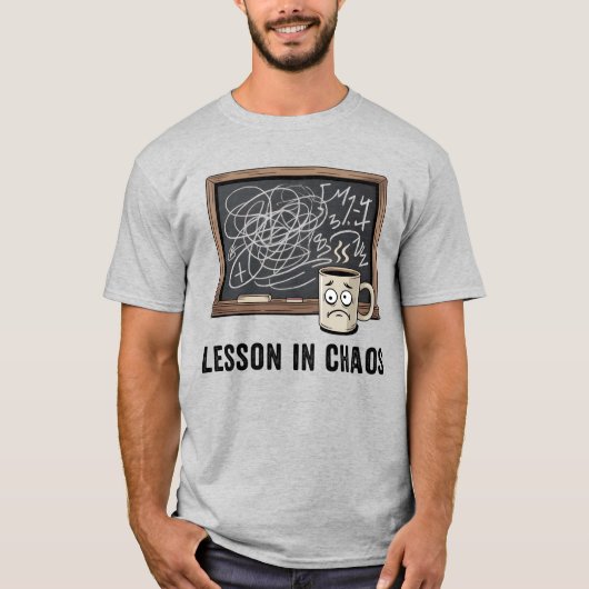 Lesson in Chaos | 面白い先生のユーモア Tシャツ (正面)