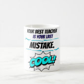 Lessons in Failure The Last Mistake Mistakes Teach コーヒーマグカップ (中央)