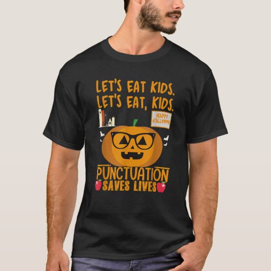 Let 食べ S Kids Punctuation Lives救先生ホール Tシャツ (正面)