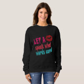 Let a kiss speak what words cannotT-Shirt スウェットシャツ (正面フル)
