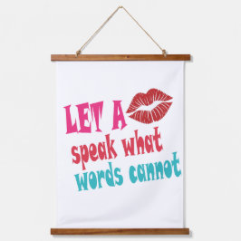 Let a kiss speak what words cannotT-Shirt 吊り下げ型タペストリー