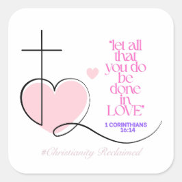 Let all that you do be done in love- 1 Corinthians スクエアシール