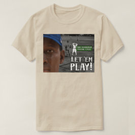 Let Em Play Tシャツ