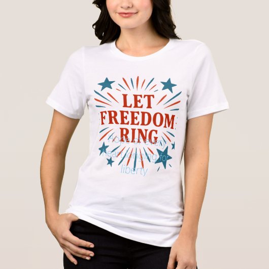 Let Freedom Ring トライブレンドＴシャツ (正面)