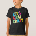 Let Glow Shirt熱狂する - Glow Birthday Party(Lets Grow Tシャツ<br><div class="desc">デザインクールは80色のヴィンテージ入力スタイルを示します。誕生日および踊りのパーティ熱狂するーには、レトロ80色のグローシャツを使用します！レッツグ熱狂するロー、レッツグロー熱狂する!80年クール代のパーティーで、女性、男性、若い男性、若い女性のスタイルティーは、班がパーティーを称魅力的賛するためのプレゼントです。男の子、女の誕生日。</div>