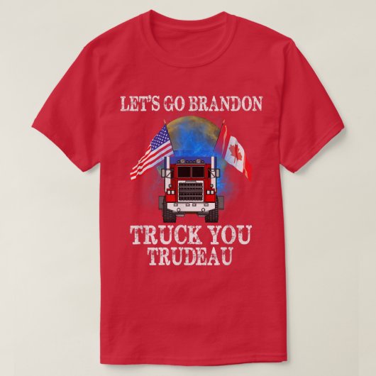 Let Go Trudeau USAカナダ国旗のトラック運転手 Tシャツ (デザイン正面)