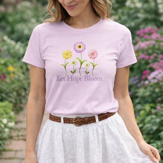 Let Hope Bloom Floral Zinnia Spring Pink Christian Tシャツ
