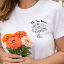 Let Hope Bloom Zinnia Bouquet Floral Minimalist
