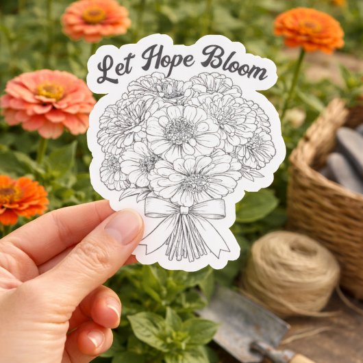 Let Hope Bloom Zinnia Bouquet Inspirational Floral シール