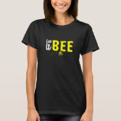 Let It Bee Beekeeping Beekeeper Honeybee  1 Tシャツ (正面)
