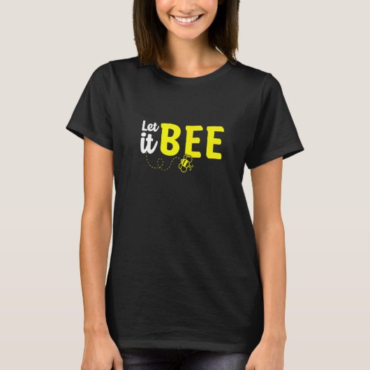 Let It Bee Beekeeping Beekeeper Honeybee  1 Tシャツ (正面)