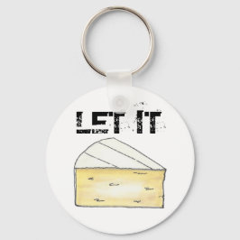 Let It Brie (Be) Creamy フランスの Cheeseグルメシェフ キーホルダー