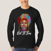 Let It Fro Afrocentric Black Pride Afro Hair Tシャツ (正面)