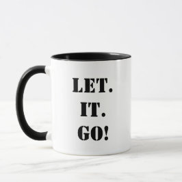 LET. IT. GO! 人生を前進させよう! マグカップ