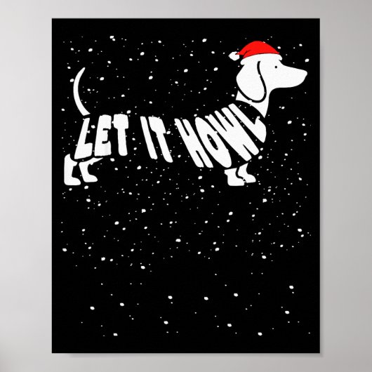 Let It Howl Snow Funny Pun Winter Dachshund Mom Ch ポスター (正面)