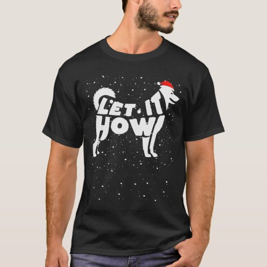 Let It Howl Snow Funny Pun Winter Siberian Husky C Tシャツ (正面)