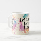 Let It Let Let It Flow - Healing引用文デザインfor M コーヒーマグカップ (正面左)