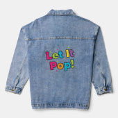 Let It Pop! Denim Jacket デニムジャケット (裏面)