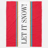 LET IT SNOWおもしろいフェスティバル明るい赤い白ストライプ色 フリースブランケット (正面)
