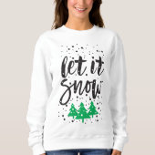Let It Snow Christmas Sweatshirt for Women スウェットシャツ (正面)