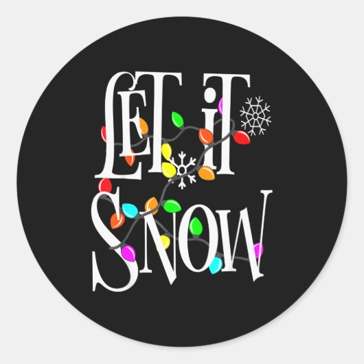 Let It Snow Somewhere Else Funny Christmas ラウンドシール (正面)