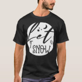 Let it snow tシャツ (正面)