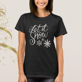 Let it Snow Tシャツ