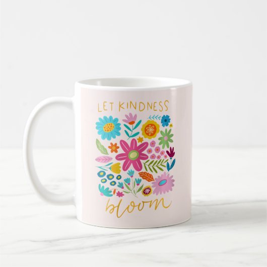 Let Kindness Bloom.  コーヒーマグカップ (左)